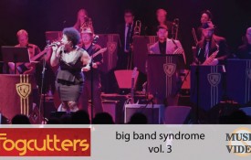 The Fogcutters: Big Band Syndrome